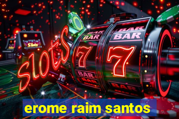 erome raim santos